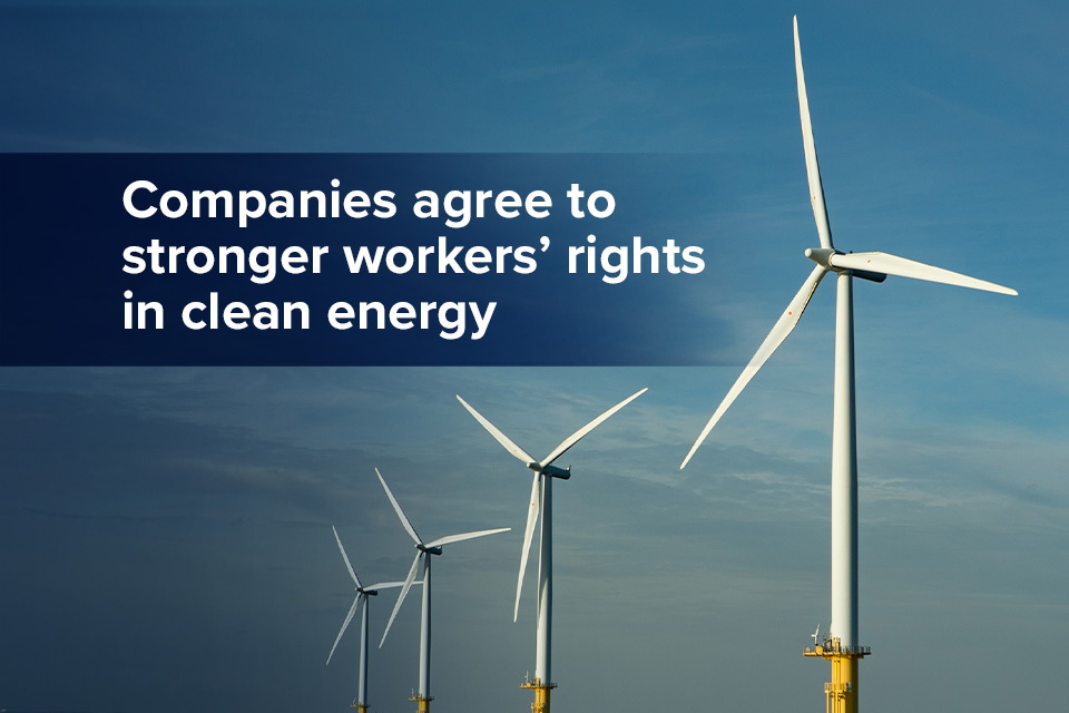 As empresas concordam com direitos de trabalhadores mais fortes em energia limpa