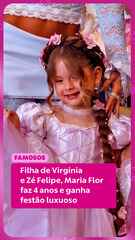 Filha de Virginia e Zé Felipe, Maria Flor faz 4 anos e ganha festão luxuoso
